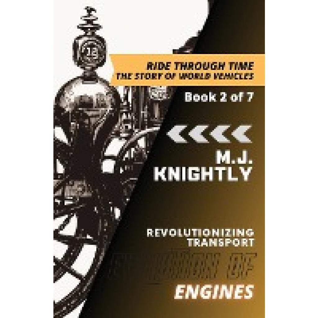 M. J. Knightly: Evolution of Engines