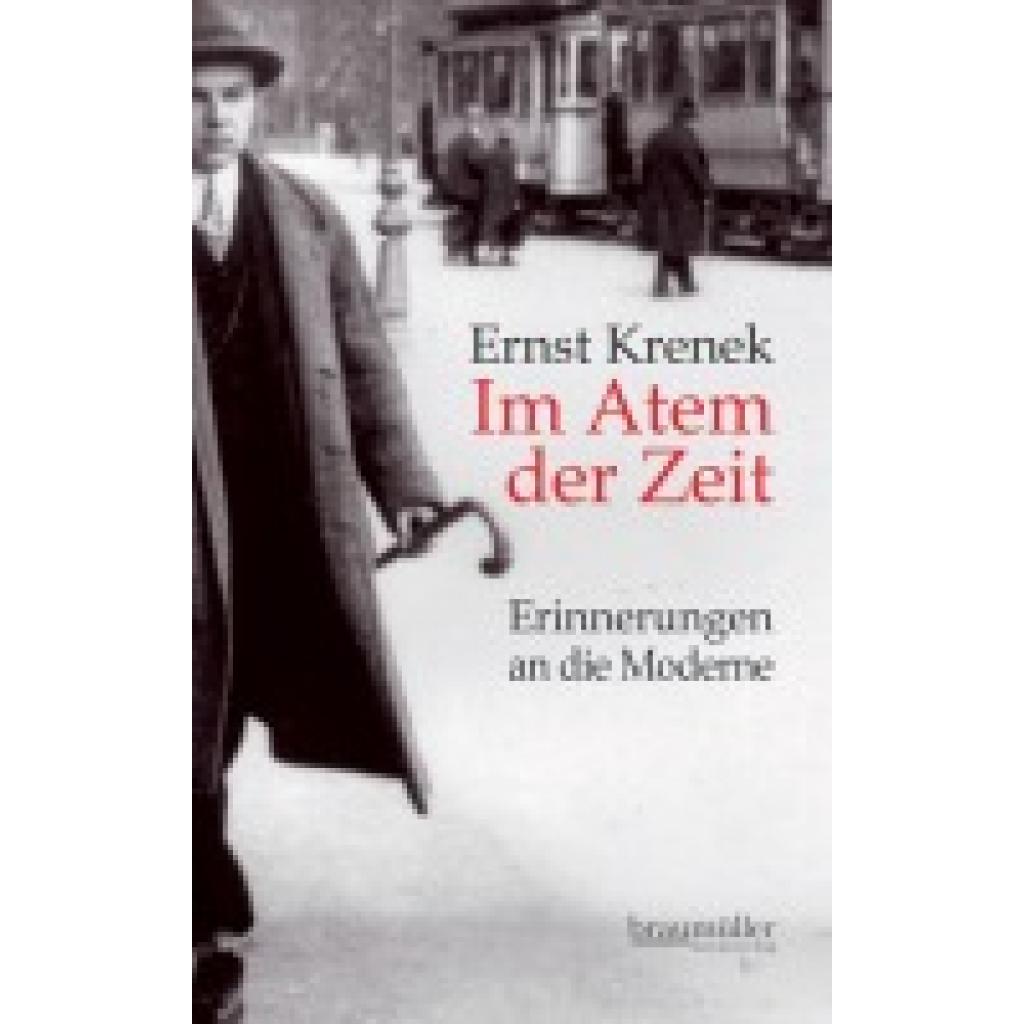 9783992000487 - Im Atem der Zeit - Ernst Krenek Kartoniert (TB) 9783992000487 - Im Atem der Zeit - Ernst Krenek Kartoniert (TB)