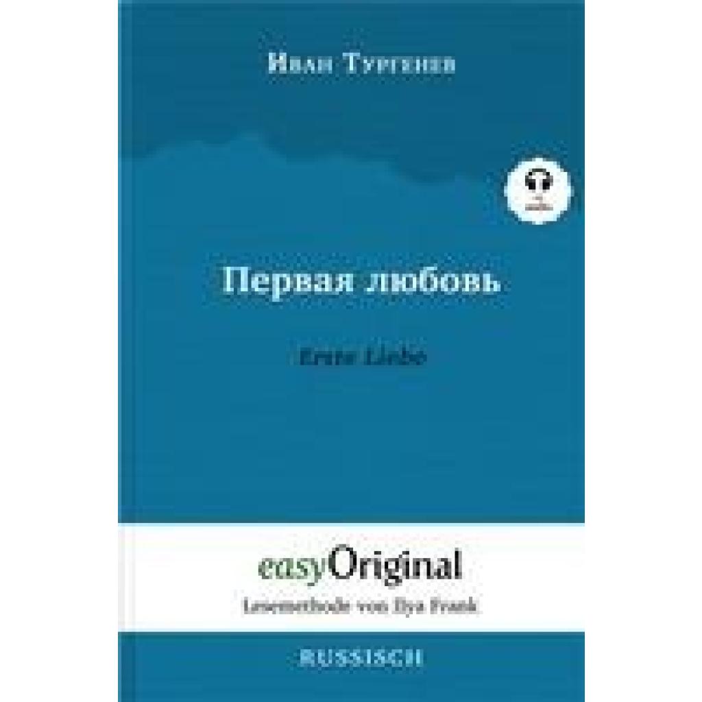 9783991121930 - EasyOriginalcom - Lesemethode von Ilya Frank   Pervaja ljubov   Erste Liebe Hardcover (Buch + MP3 Audio-CD) - Lesemethode von Ilya Frank - Zweisprachige Ausgabe Russisch-Deutsch m 1 Audio-CD m 1 Audio m 1 Audio - Iwan Turgenew Gebunden