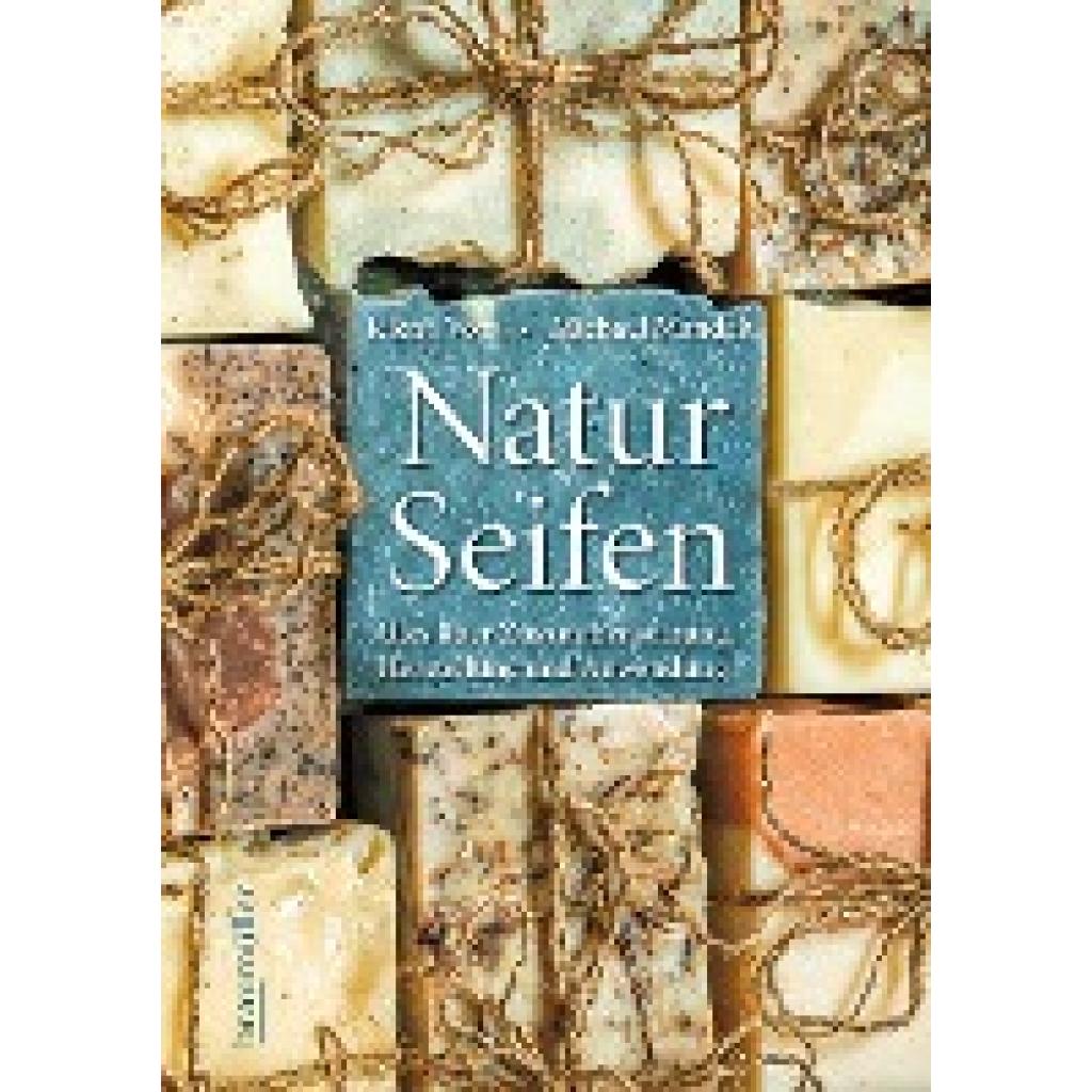 9783991003106 - Naturseifen - Jelena Voss Michael Mandak Gebunden 9783991003106 - Naturseifen - Jelena Voss Michael Mandak Gebunden