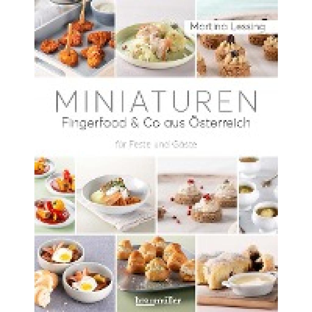Miniaturen - Fingerfood & Co aus Österreich (Lessing, Martina)