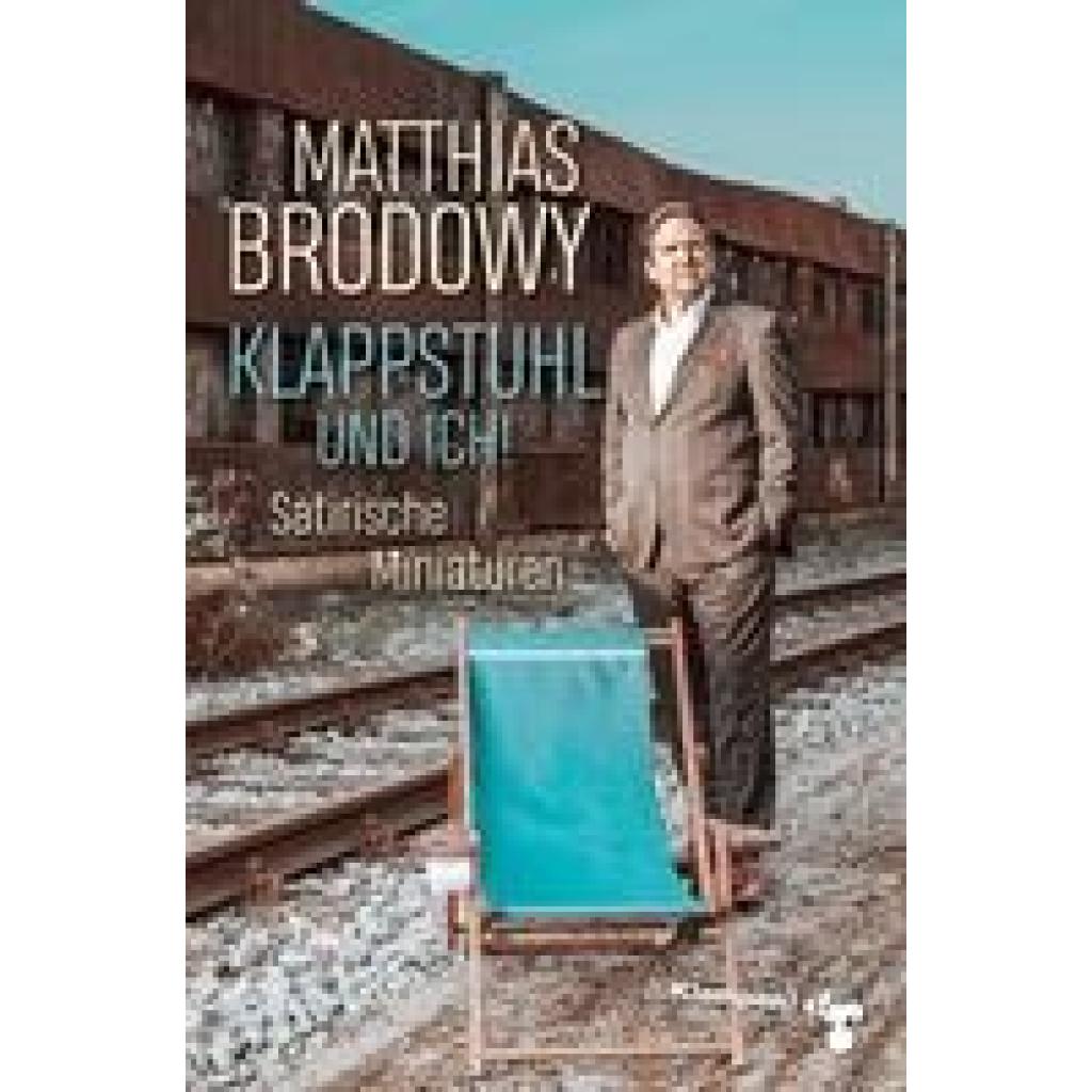 9783987370113 - Klappstuhl und ich! - Matthias Brodowy Kartoniert (TB)