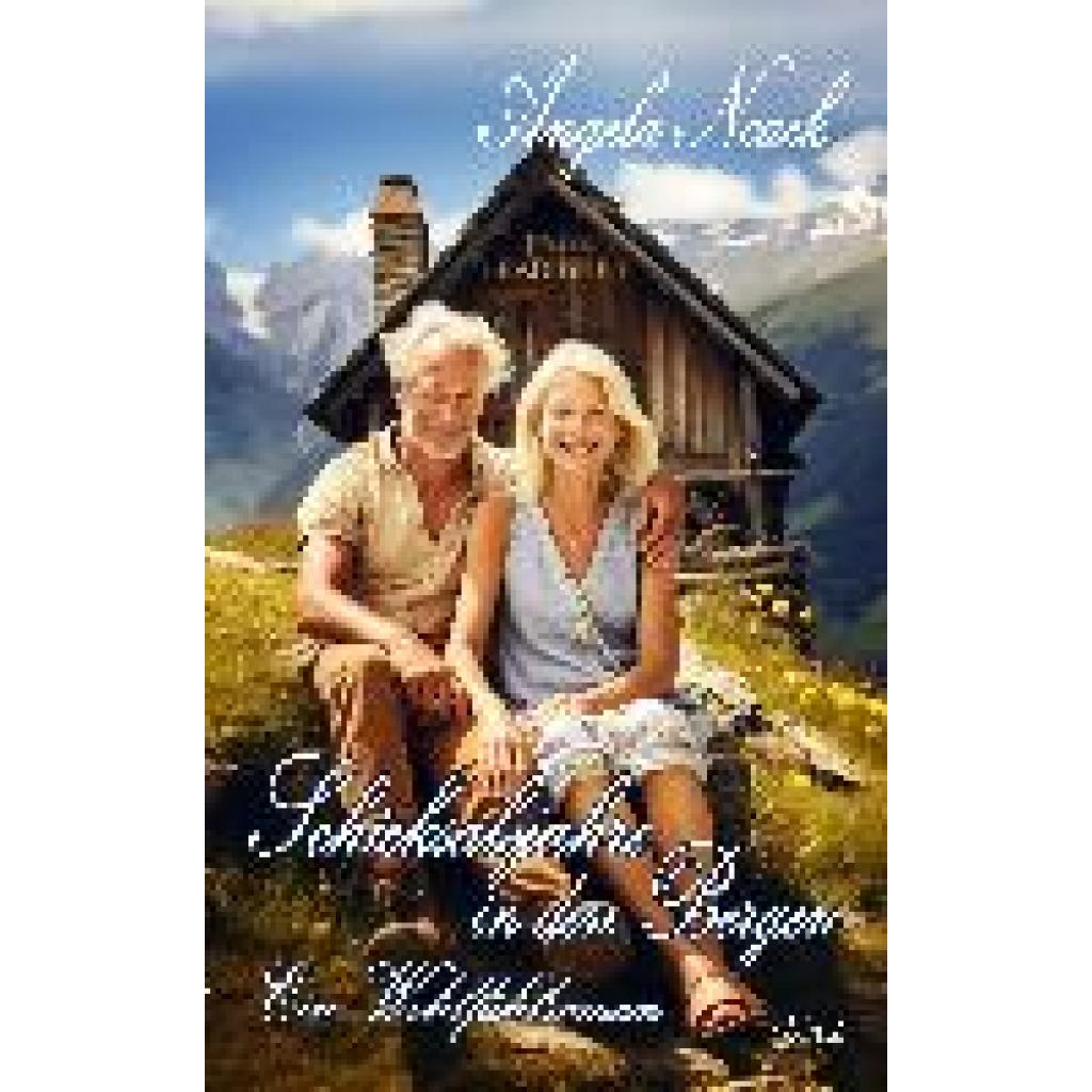 9783987271175 - Schicksalsjahre in den Bergen - Ein Wohlfühlroman - Angela Noack Kartoniert (TB)