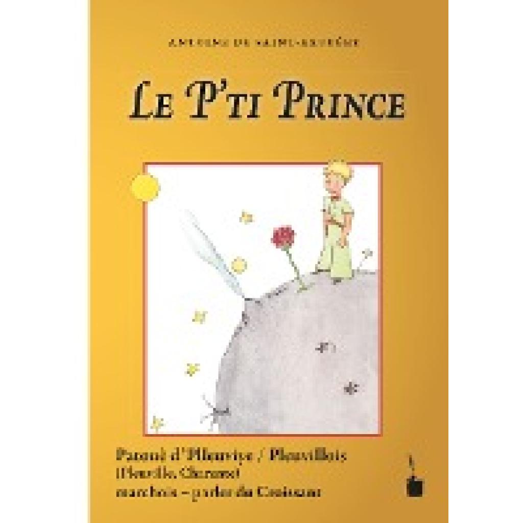 9783986510398 - Der kleine Prinz Le P i Prince - Antoine de Saint Exupéry Nicolas Quint Kartoniert (TB) 9783986510398 - Der kleine Prinz Le P i Prince - Antoine de Saint Exupéry Nicolas Quint Kartoniert (TB)