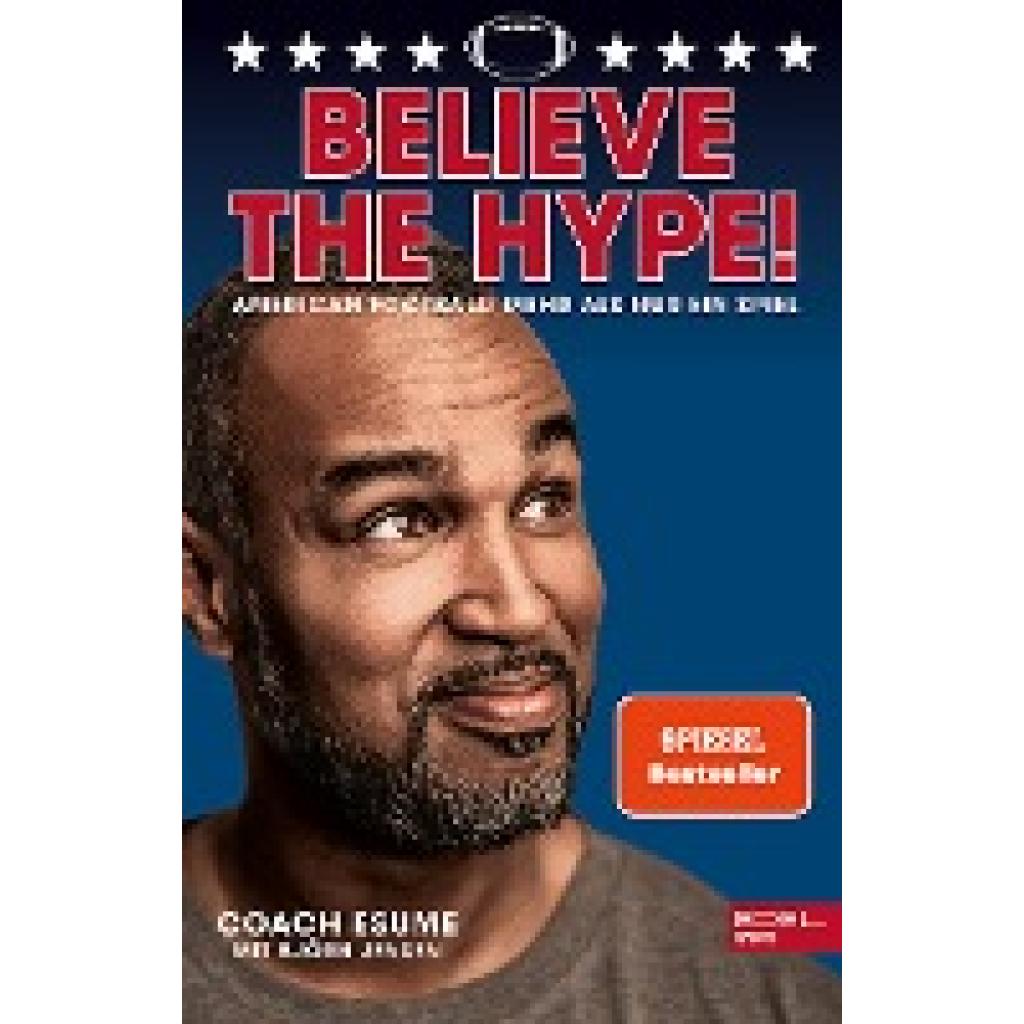 9783985880157 - Believe the Hype! American Football - Mehr als nur ein Spiel - Patrick Esume Björn Jensen Kartoniert (TB) 9783985880157 - Believe the Hype! American Football - Mehr als nur ein Spiel - Patrick Esume Björn Jensen Kartoniert (TB)