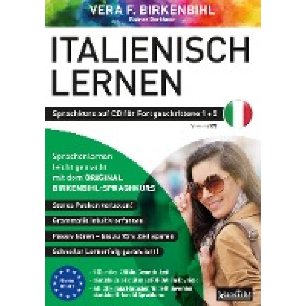 Italienisch lernen für Fortgeschrittene 1+2 (ORIGINAL BIRKENBIHL) (Birkenbihl, Vera F.~Gerthner, Rainer~Original Birkenbihl Sprachkurs)