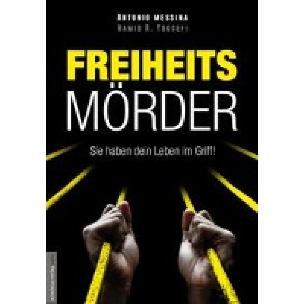 9783985620098 - Messina Antonio Freiheitsmörder 9783985620098 - Messina Antonio Freiheitsmörder