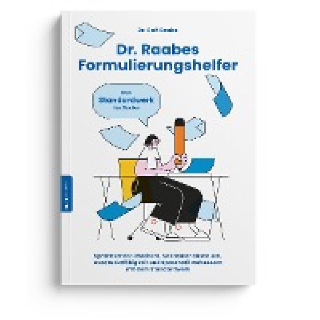 Dr. Raabes Formulierungshelfer (Raabe, Ralf)
