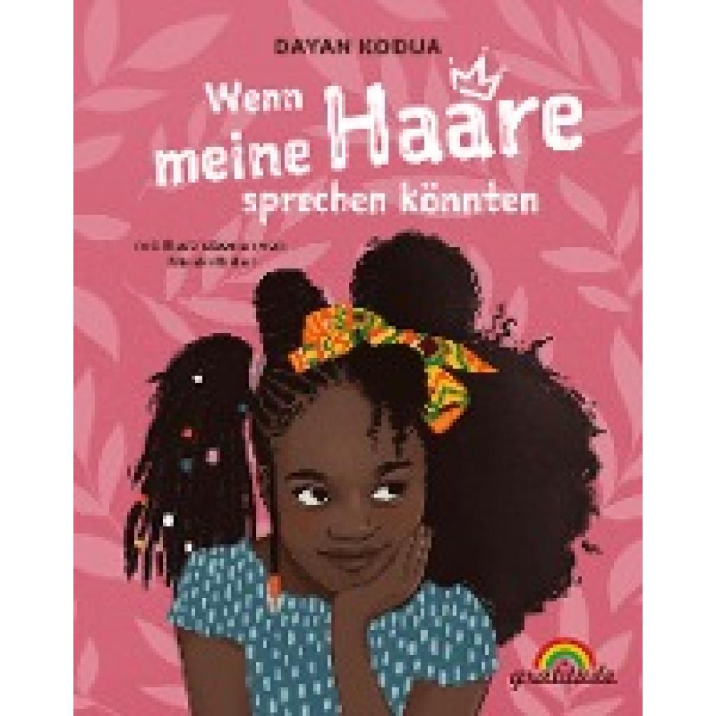 9783982076843 - Wenn meine Haare sprechen könnten - Dayan Kodua Gebunden