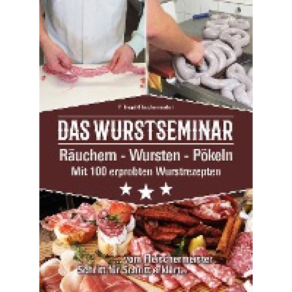 9783981877717 - Das Wurstseminar - Peggy Triegel Kartoniert (TB)