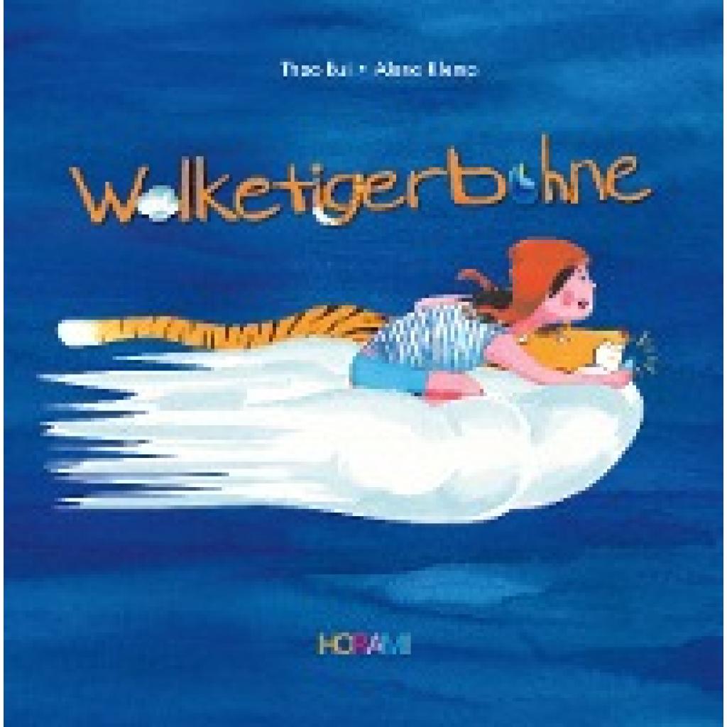 Bui, Thao: Wolketigerbohne