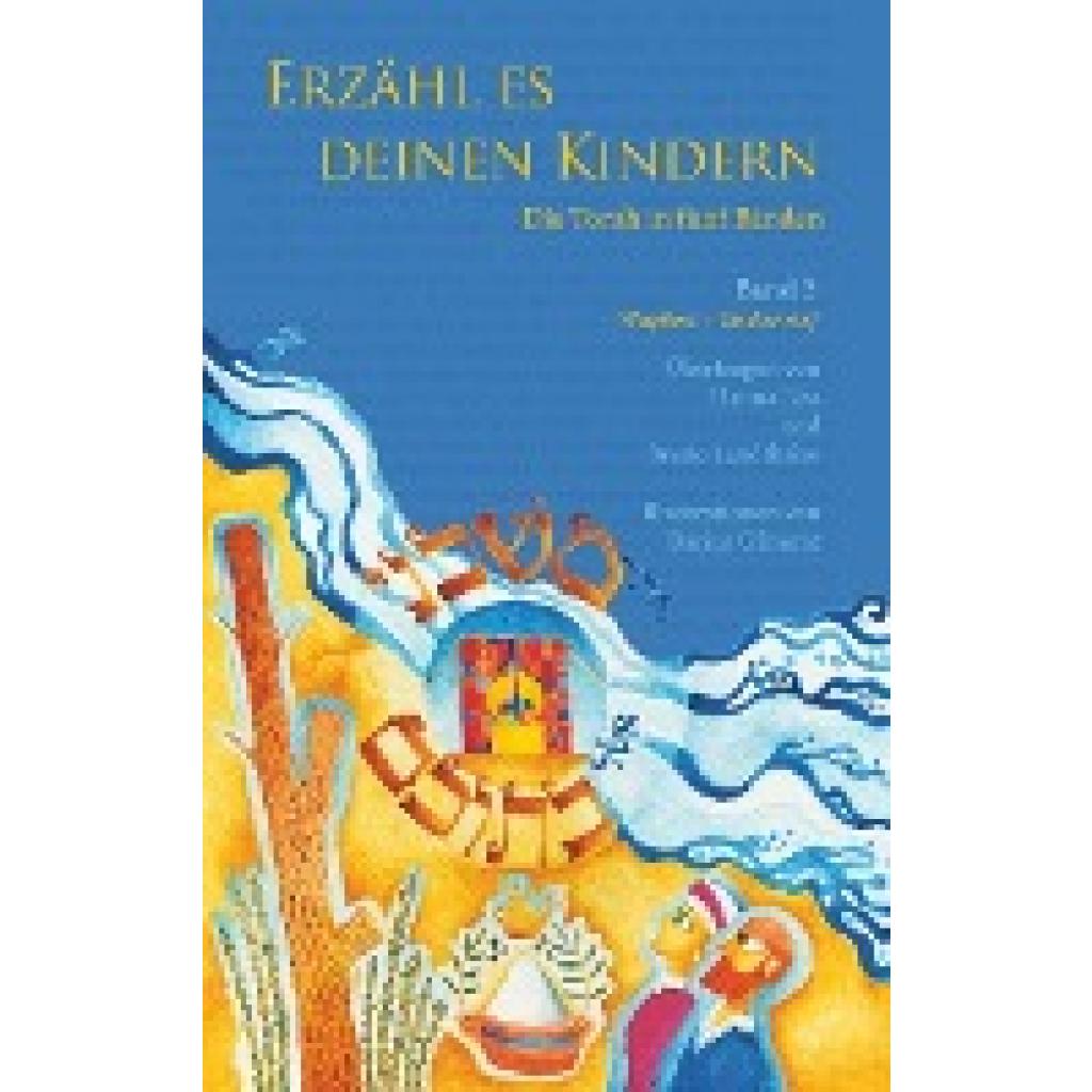 9783981623857 - Erzähl es deinen Kindern - Die Torah in Fünf Bänden - Hanna Liss Bruno Landthaler Gebunden