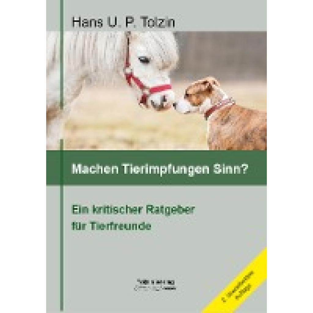 Tolzin, Hans U. P.: Machen Tierimpfungen Sinn?