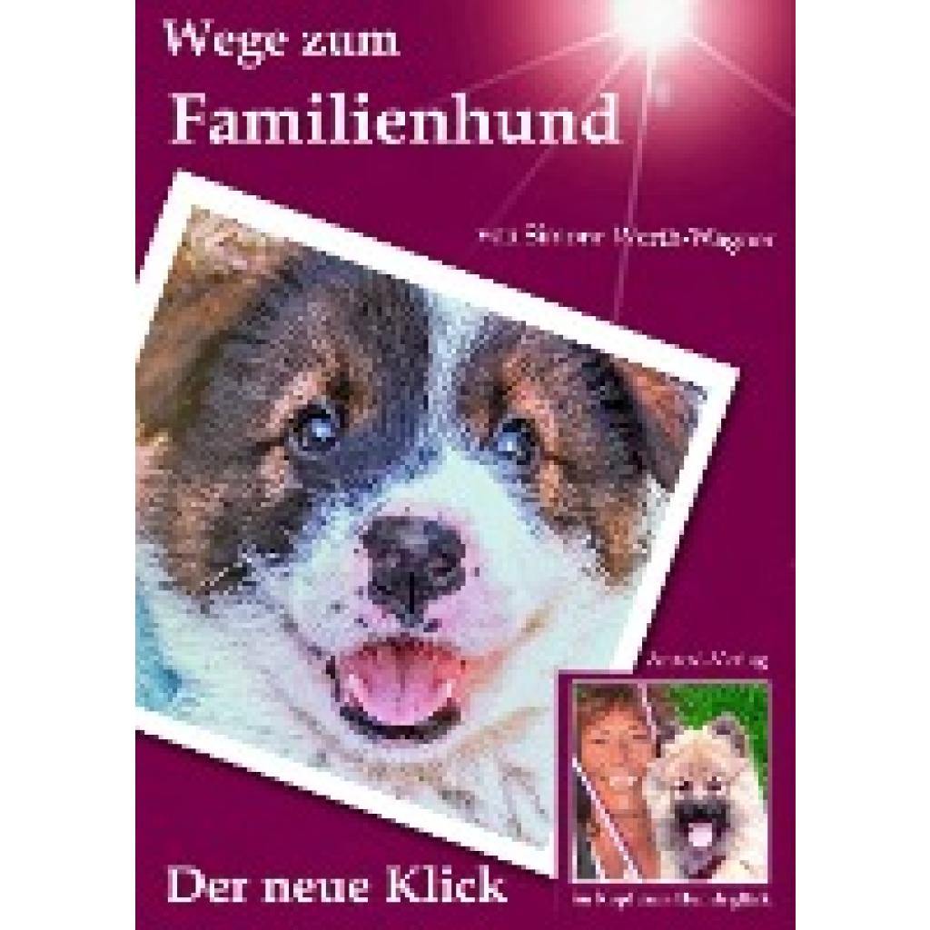 Werth-Wagner, Simone: Wege zum Familienhund