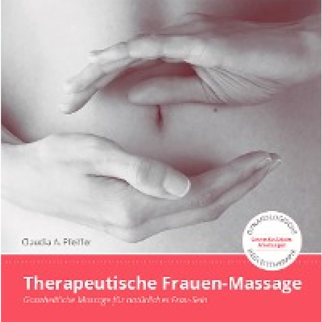 Therapeutische Frauen-Massage (Claudia, Pfeiffer)