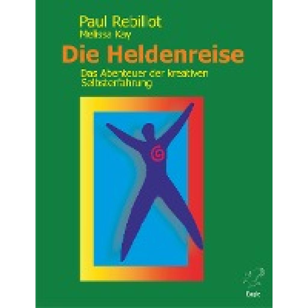 9783981367201 - Die Heldenreise - Paul Rebillot Melissa Kay Gebunden