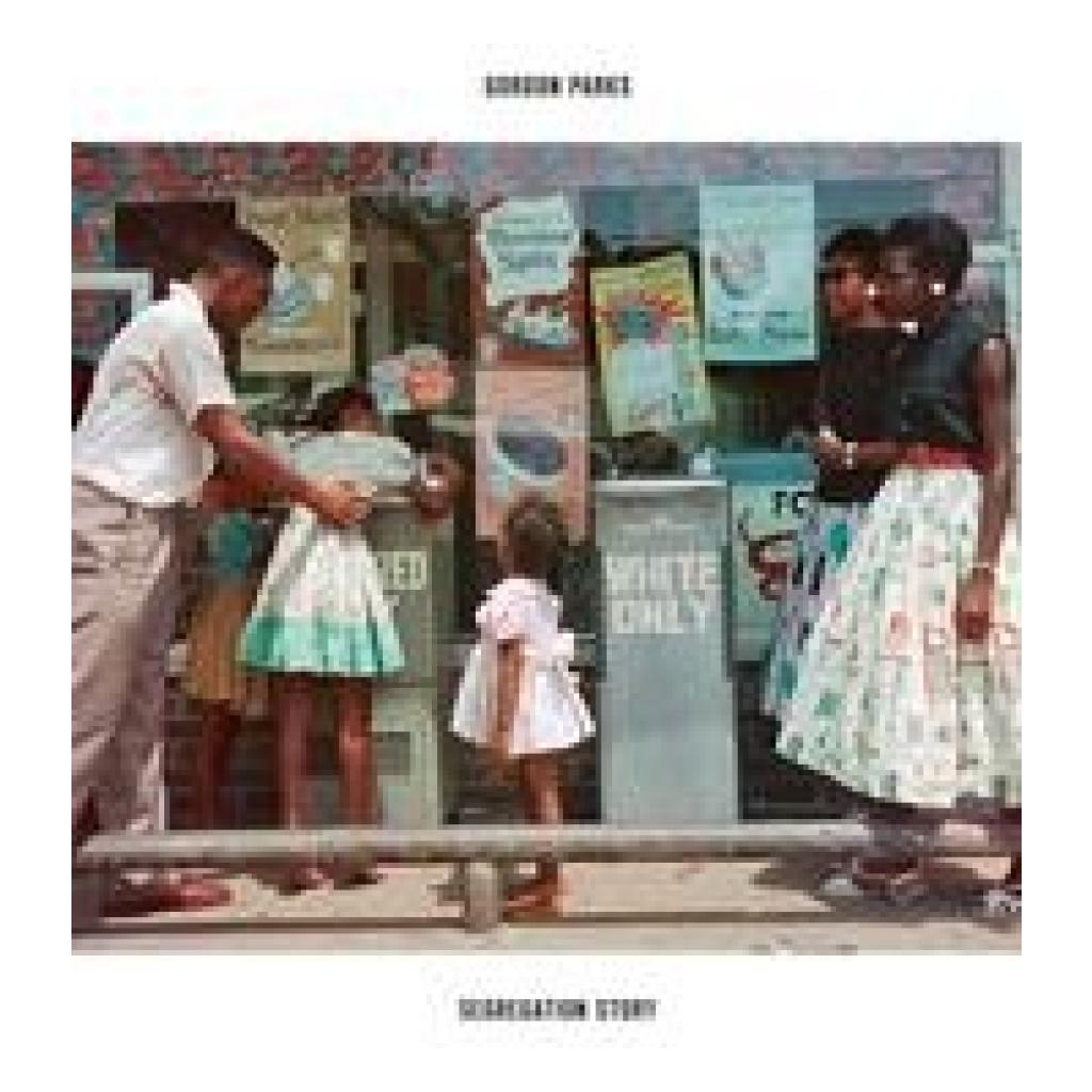 9783969990261 - Parks Gordon Gordon Parks Segregation Story Expanded edition 9783969990261 - Parks Gordon Gordon Parks Segregation Story Expanded edition