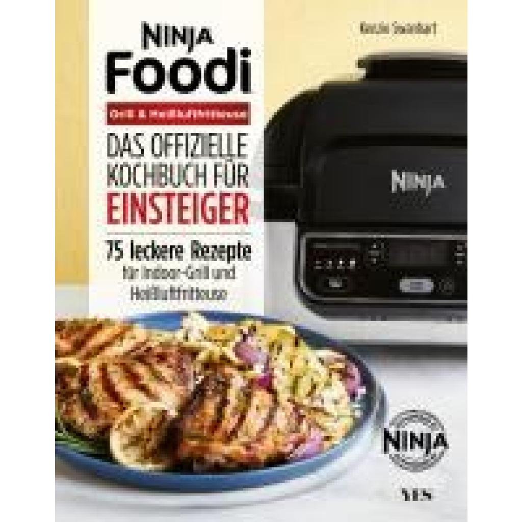 9783969050903 - Ninja Foodi Grill & Heißluftfritteuse - Kenzie Swanhart Kartoniert (TB)