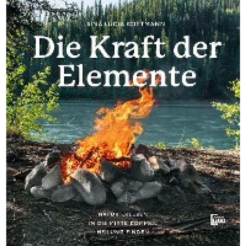 9783968600284 - Die Kraft der Elemente - Sina Lucia Kottmann Gebunden