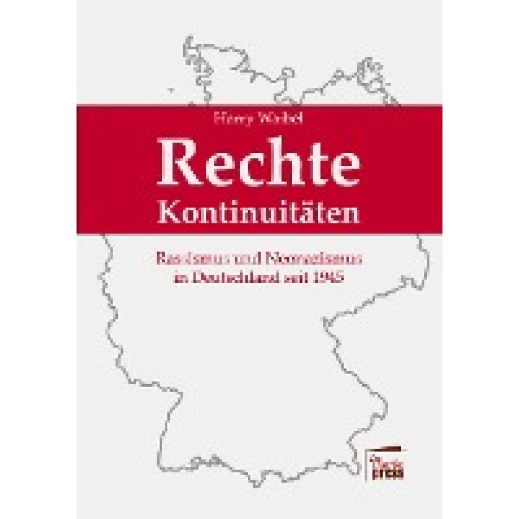 9783968370057 - Waibel Harry Rechte Kontinuitäten Rassismus und Neonazismus in Deutschland seit 1945