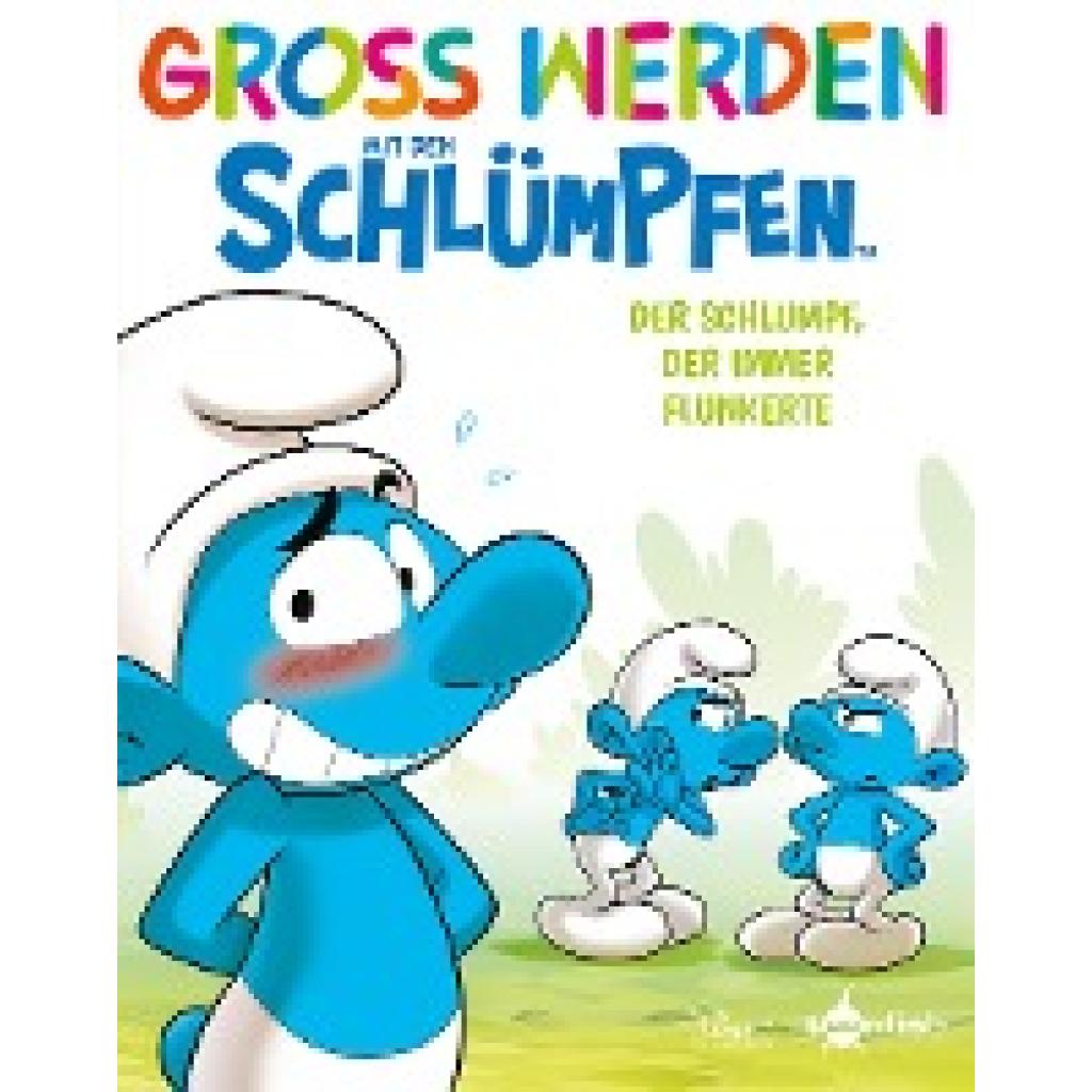 9783967927207 - Groß werden mit den Schlümpfen Der Schlumpf der immer flunkerte - Peyo Falzar Gebunden