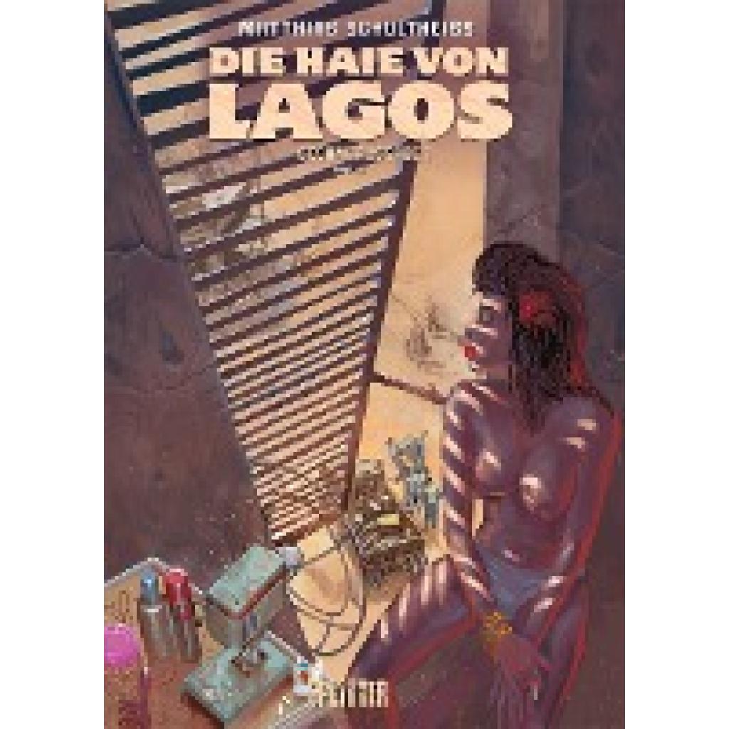 9783967922424 - Die Haie von Lagos 1-3 Die Haie von Lagos Gesamtausgabe Erster Zyklus - Matthias Schultheiss Gebunden 9783967922424 - Die Haie von Lagos 1-3 Die Haie von Lagos Gesamtausgabe Erster Zyklus - Matthias Schultheiss Gebunden