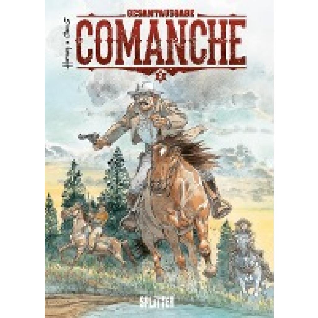 Greg: Comanche Gesamtausgabe. Band 2 (4-6)