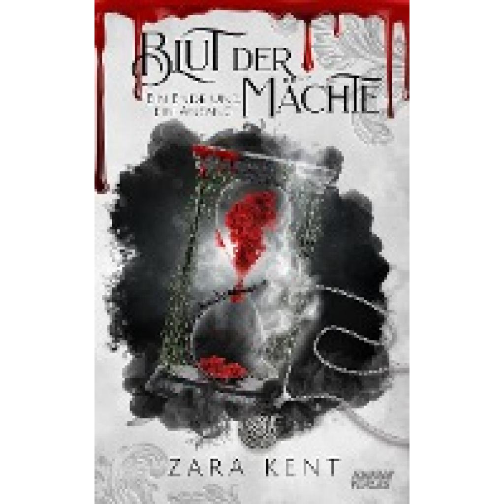 9783967412024 - Blut der Mächte - Zara Kent Kartoniert (TB) 9783967412024 - Blut der Mächte - Zara Kent Kartoniert (TB)