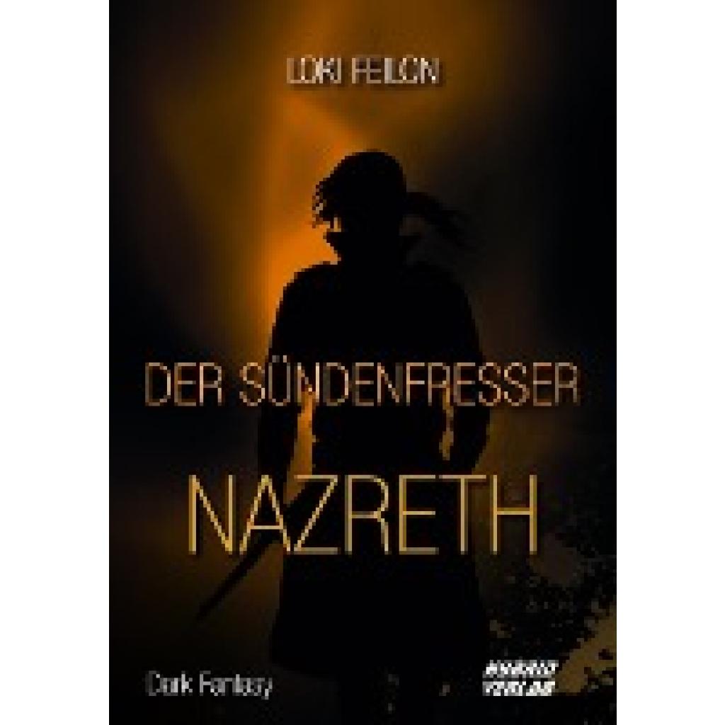 9783967410709 - Der Sündenfresser - Loki Feilon Kartoniert (TB) 9783967410709 - Der Sündenfresser - Loki Feilon Kartoniert (TB)