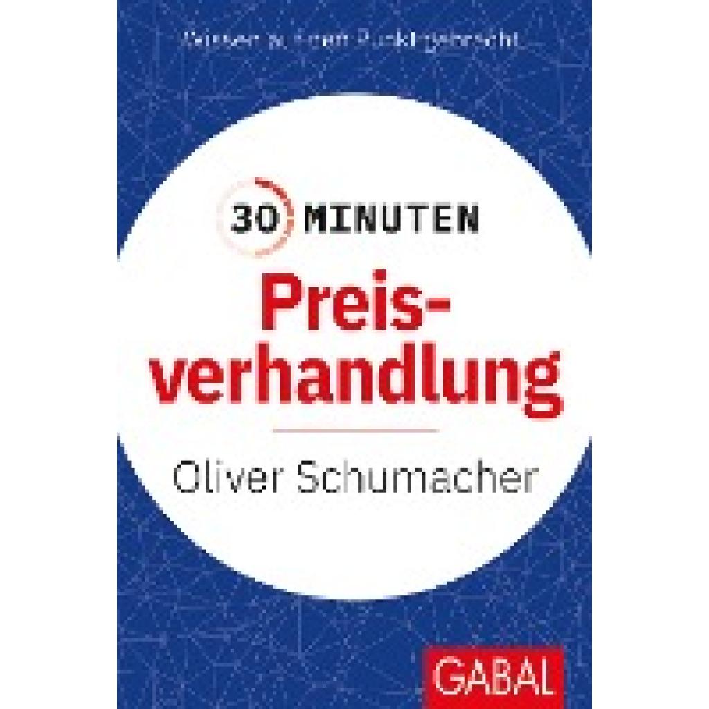 Schumacher, Oliver: 30 Minuten Preisverhandlung