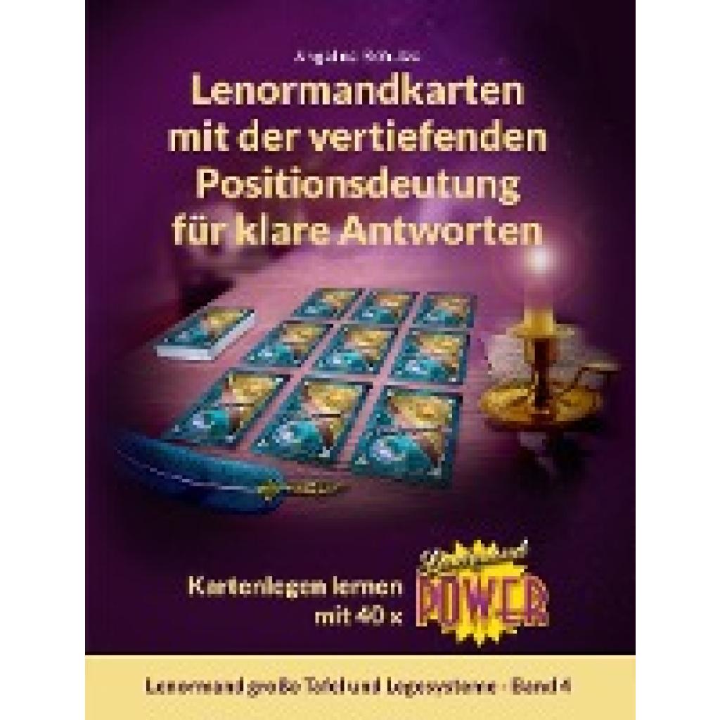 9783967380774 - Lenormandkarten mit der vertiefenden Positionsdeutung für klare Antworten - Angelina Schulze Gebunden