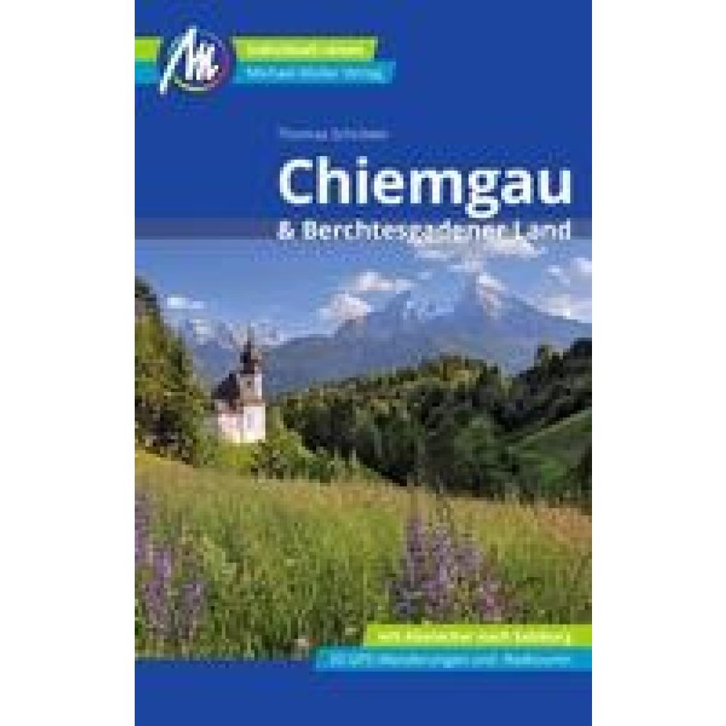 Chiemgau & Berchtesgadener Land Reiseführer Michael Müller Verlag (Schröder, Thomas)