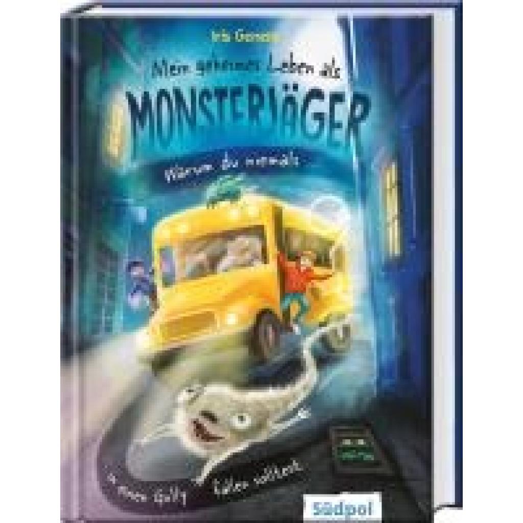 9783965942295 - Mein geheimes Leben als Monsterjäger - Warum du niemals in einen Gully fallen solltest - Iris Genenz Gebunden 9783965942295 - Mein geheimes Leben als Monsterjäger - Warum du niemals in einen Gully fallen solltest - Iris Genenz Gebunden