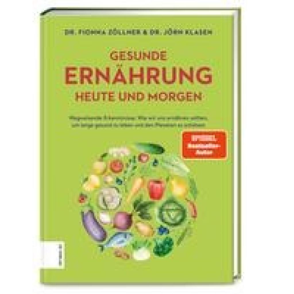 9783965841598 - Gesunde Ernährung heute und morgen - Fionna Zöllner Jörn Klasen Gebunden