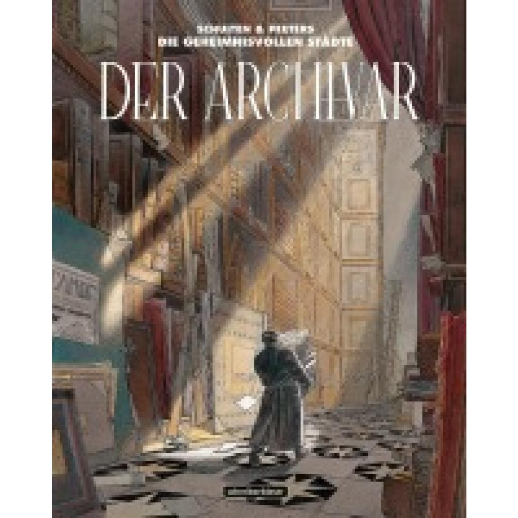 9783965820463 - Die geheimnisvollen Städte - Der Archivar - François Schuiten Benoît Peeters Gebunden