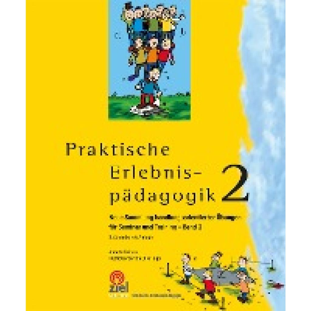 9783965571150 - Praktische Erlebnispädagogik Band 2 - Annette Reiners Kartoniert (TB) 9783965571150 - Praktische Erlebnispädagogik Band 2 - Annette Reiners Kartoniert (TB)