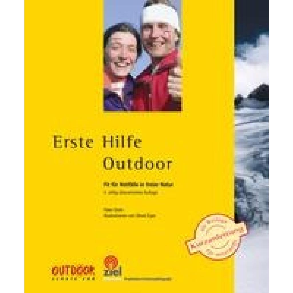 9783965571099 - Gelbe Reihe Praktische Erlebnispädagogik Erste Hilfe Outdoor - Peter Oster Kartoniert (TB) 9783965571099 - Gelbe Reihe Praktische Erlebnispädagogik Erste Hilfe Outdoor - Peter Oster Kartoniert (TB)
