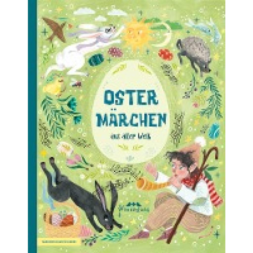9783963720826 - Ostermärchen aus aller Welt - Wunderhaus Verlag Die Gebrüder Grimm Christian Morgenstern Daniil Charms Hans Christian Andersen Joachim Ringelnatz Gebunden 9783963720826 - Ostermärchen aus aller Welt - Wunderhaus Verlag Die Gebrüder Grimm Christian Morgenstern Daniil Charms Hans Christian Andersen Joachim Ringelnatz Gebunden