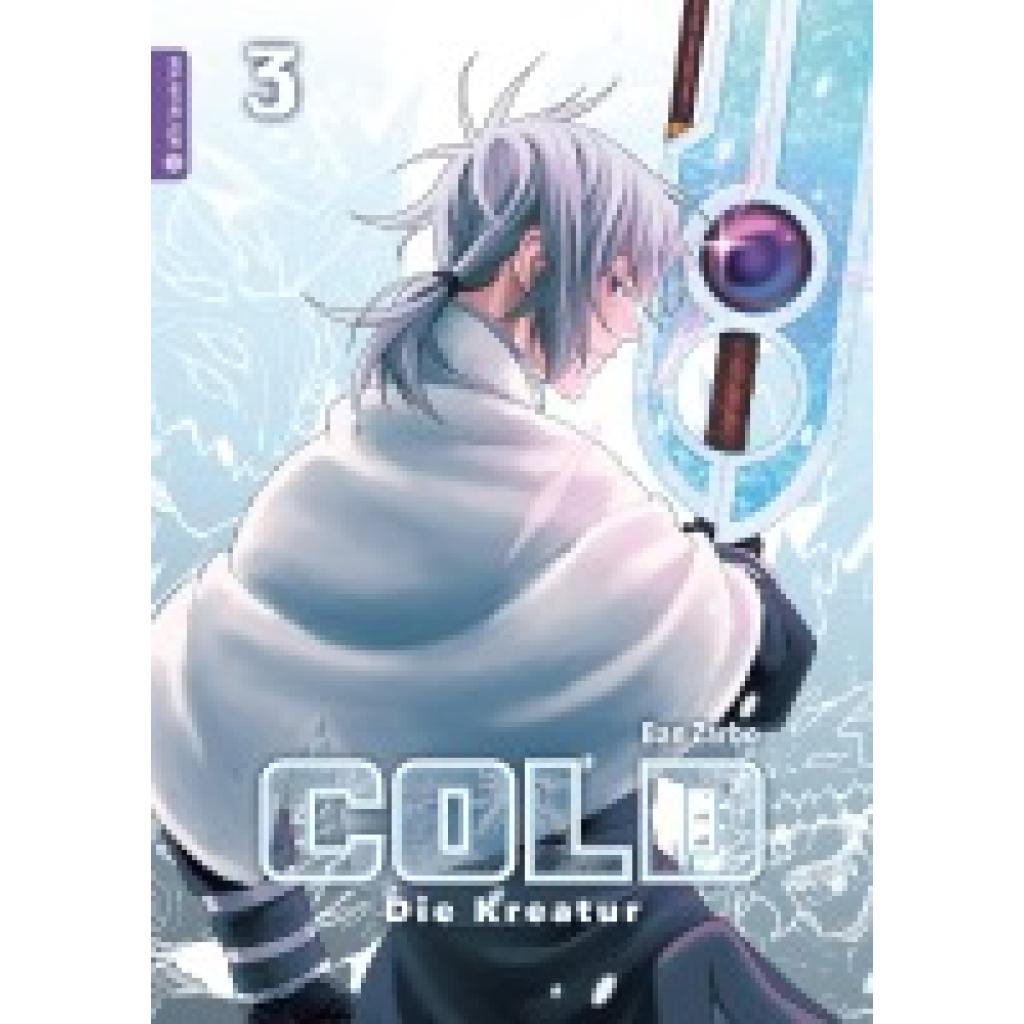 9783963585777 - Cold - Die Kreatur   Cold - die Kreatur Bd3 - Ban Zarbo Kartoniert (TB)