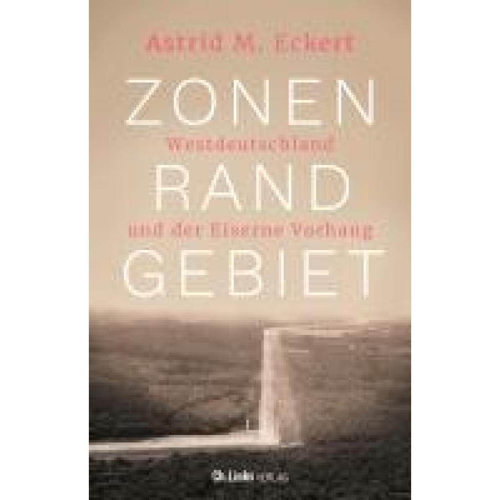 Eckert, Astrid M.: Zonenrandgebiet