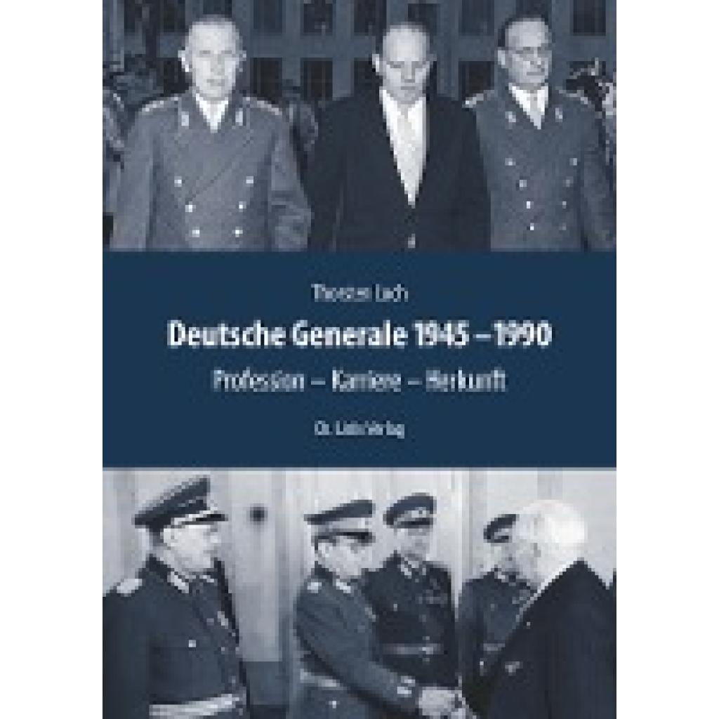 Loch, Thorsten: Deutsche Generale 1945-1990