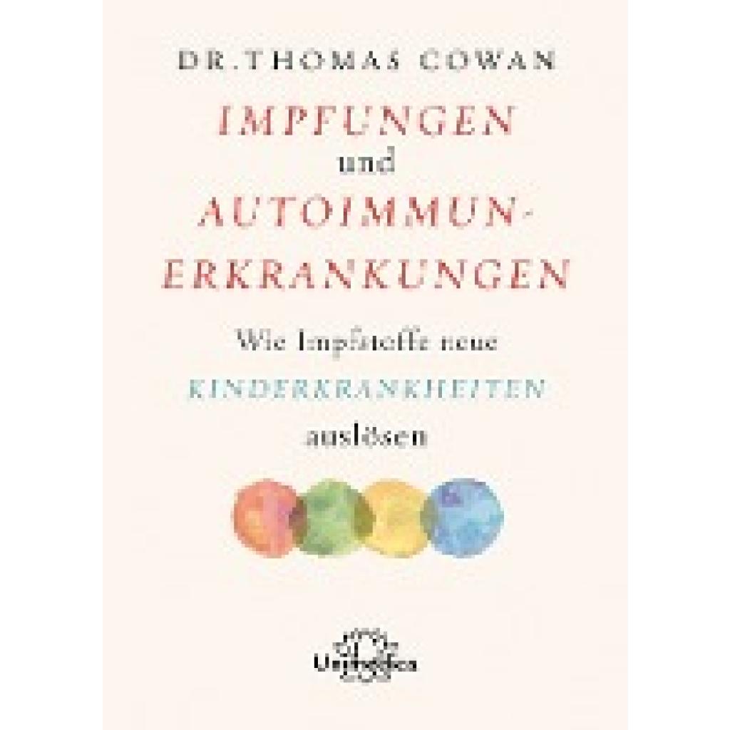 Cowan, Thomas: Impfungen und Autoimmunerkrankungen