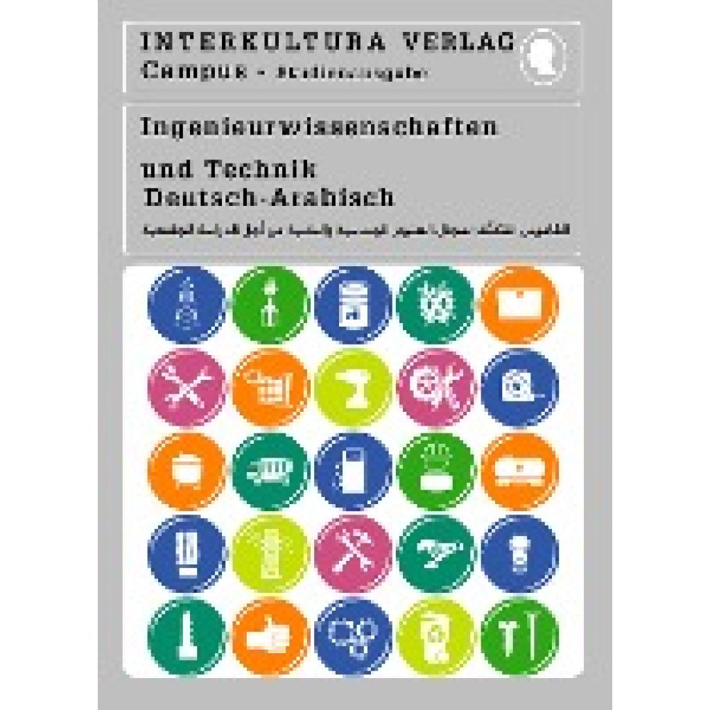 Studienwörterbuch für Ingenieurwissenschaften. Deutsch-Arabisch (Interkultura Verlag)