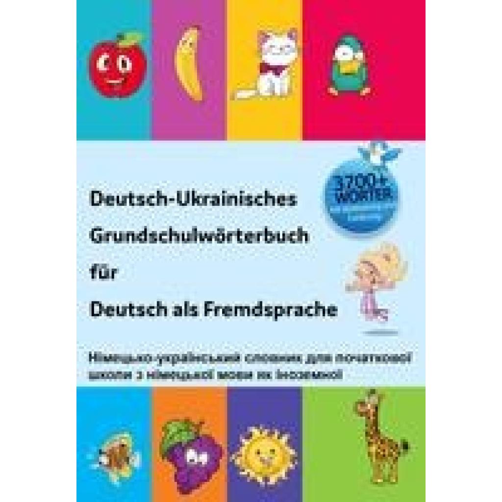 9783962134808 - Interkultura Deutsch-Ukrainisches Grundschulwörterbuch für Deutsch als Fremdsprache - Bambino Verlag Kartoniert (TB) 9783962134808 - Interkultura Deutsch-Ukrainisches Grundschulwörterbuch für Deutsch als Fremdsprache - Bambino Verlag Kartoniert (TB)