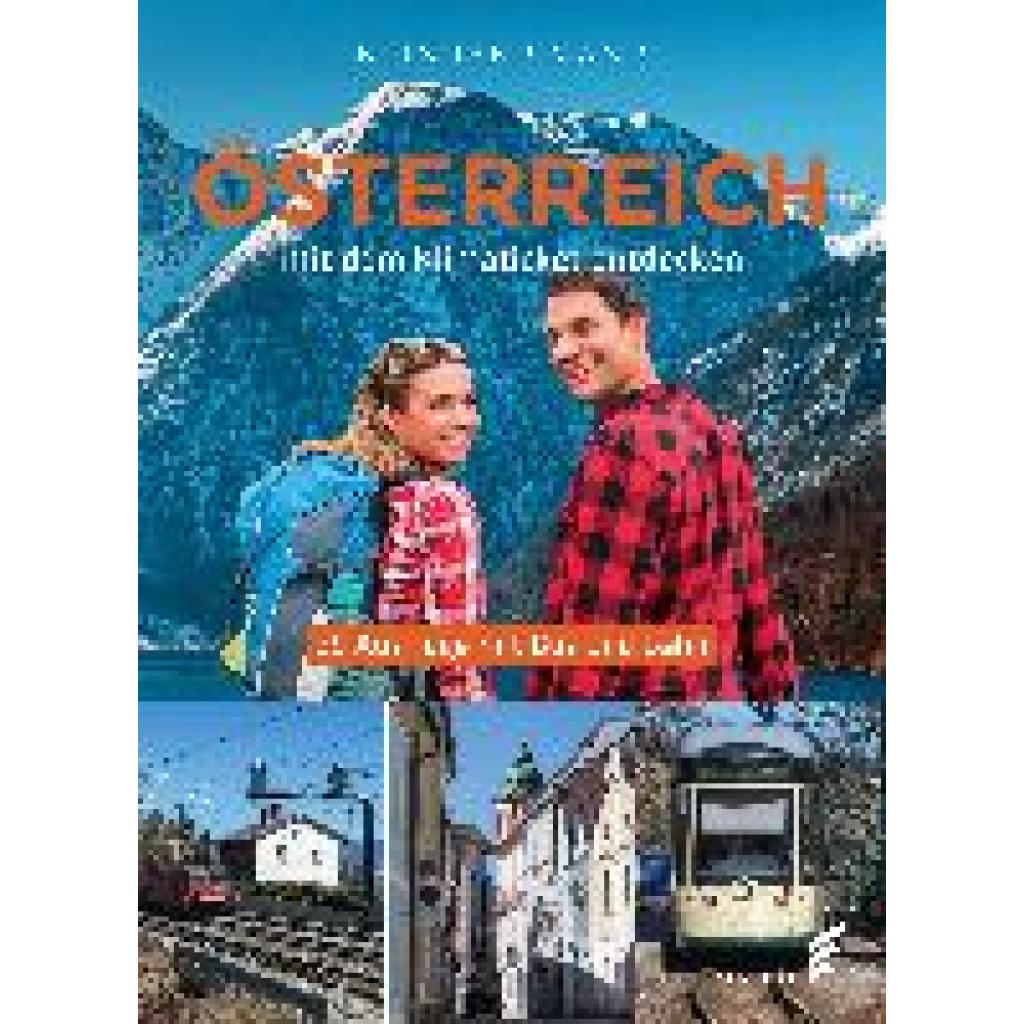 9783962011147 - Österreich mit dem Klimaticket entdecken - Rainhard Mandl Gebunden 9783962011147 - Österreich mit dem Klimaticket entdecken - Rainhard Mandl Gebunden