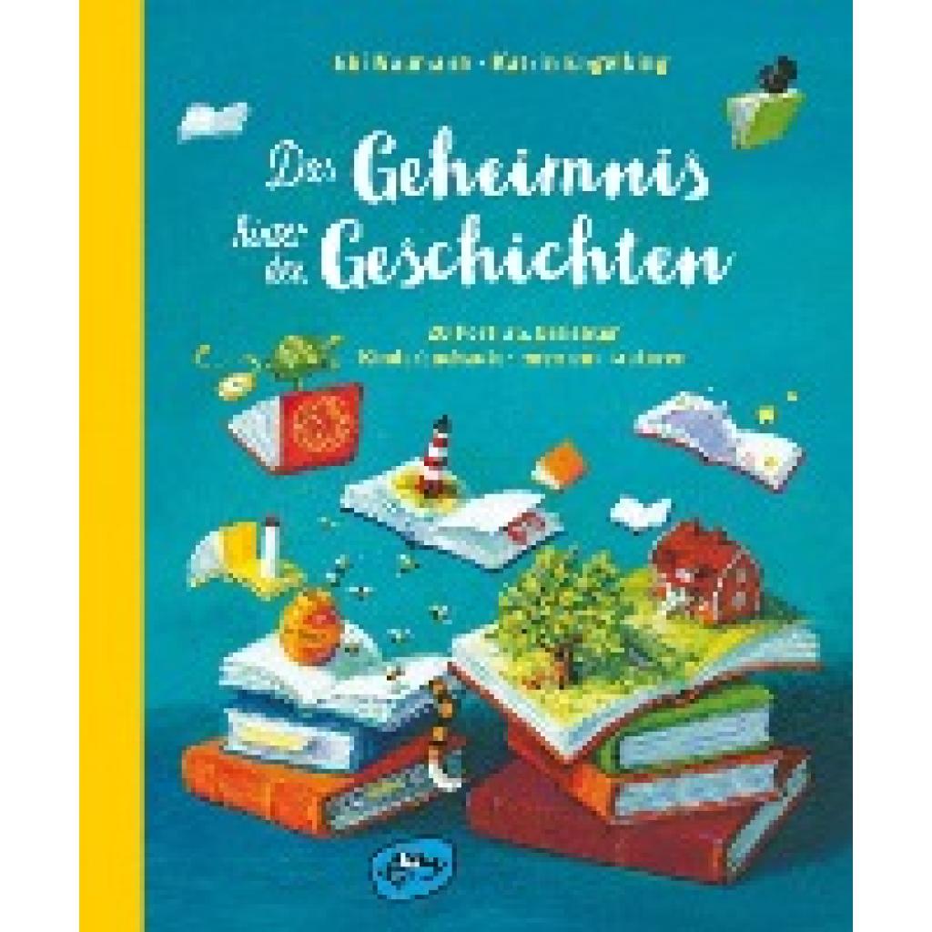 9783961770755 - Das Geheimnis hinter den Geschichten - Ebi Naumann Gebunden 9783961770755 - Das Geheimnis hinter den Geschichten - Ebi Naumann Gebunden
