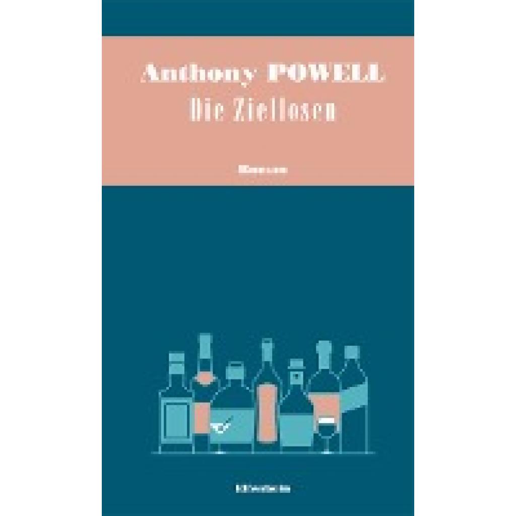9783961600540 - Die Ziellosen - Anthony Powell Gebunden 9783961600540 - Die Ziellosen - Anthony Powell Gebunden