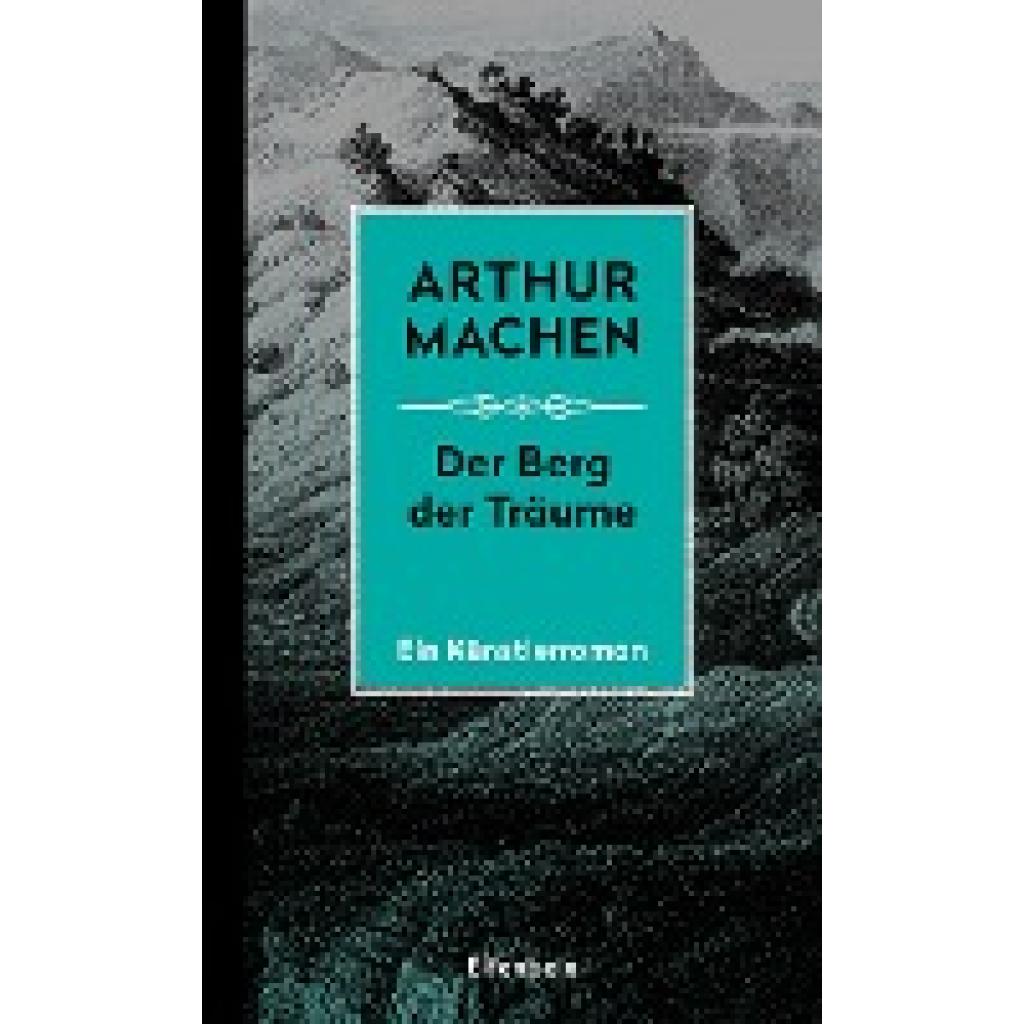 Machen, Arthur: Die Berg der Träume