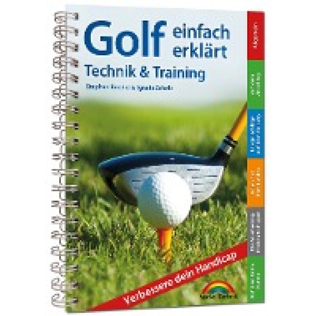 9783959825528 - Golf einfach erklärt - Technik und Training - Stephan Roedel Ignatz Schels Kartoniert (TB)