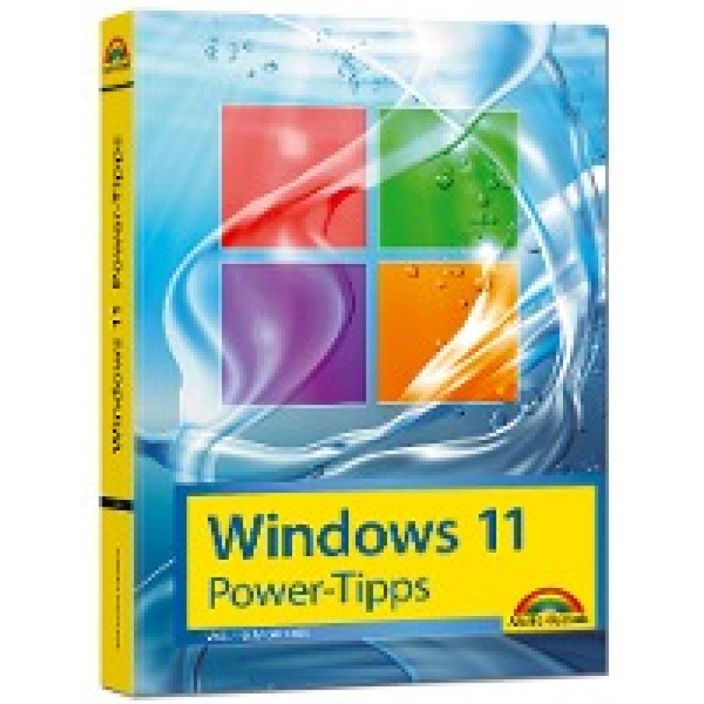9783959825160 - Windows 11 Power Tipps - Das Maxibuch Optimierung Troubleshooting Insider Tipps für Windows 11 - Wolfram Gieseke Kartoniert (TB) 9783959825160 - Windows 11 Power Tipps - Das Maxibuch Optimierung Troubleshooting Insider Tipps für Windows 11 - Wolfram Gieseke Kartoniert (TB)